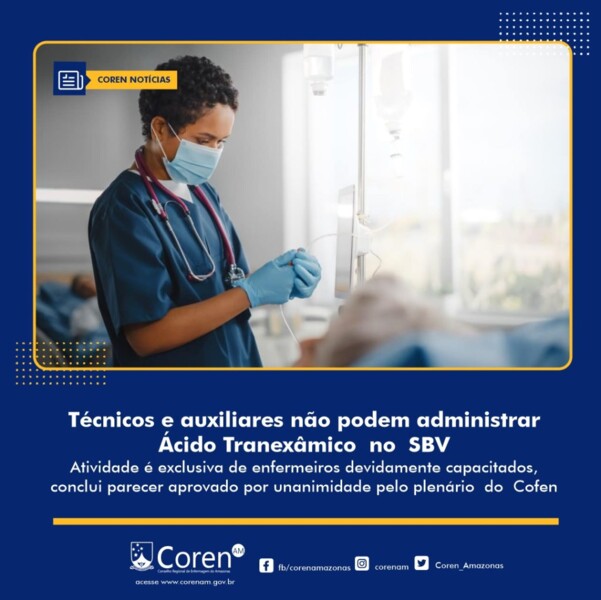 tecnicos-e-auxiliares-nao-podem-administrar-acido-tranexamico-no-sbv