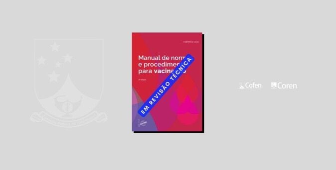 apos-pedido-dos-conselhos-de-enfermagem-ministerio-da-saude-vai-corrigir-manual-de-normas-e-procedimentos-para-vacinacao