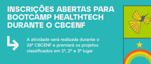 participe-do-bootcamp-healthtech-no-26-cbcenf-e-desafie-seus-limites-para-transformar-a-enfermagem