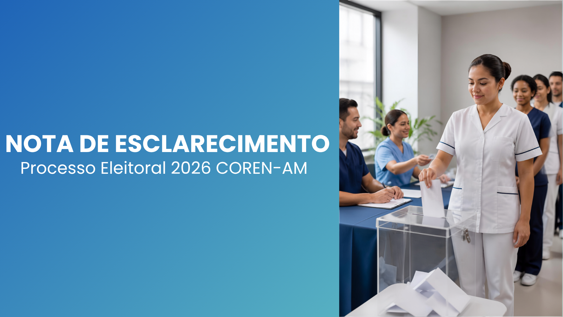Nota de Esclarecimento sobre os Atendimentos do Processo Eleitoral 2026 - COREN AM